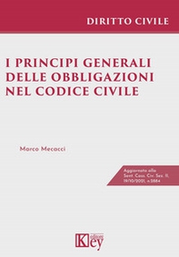 I principi generali delle obbligazioni nel codice civile - Librerie.coop