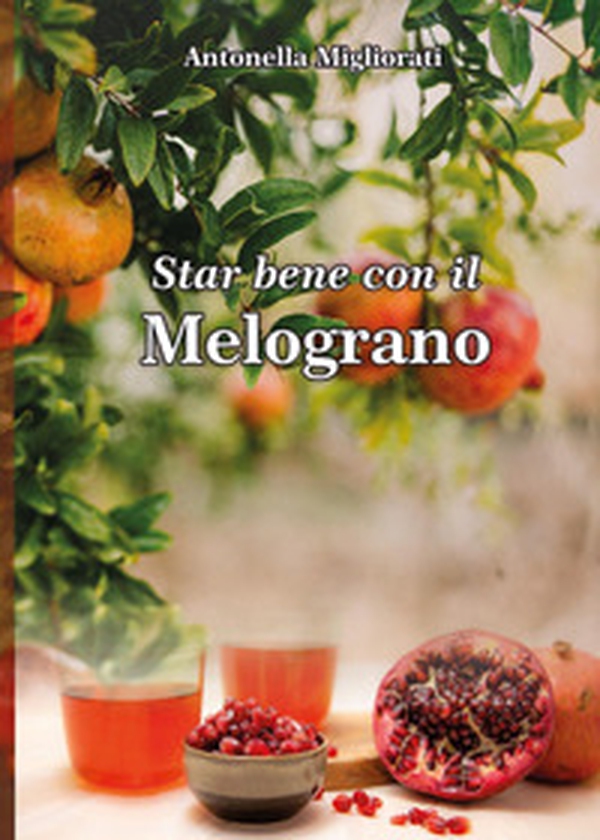 Star bene con il melograno - Librerie.coop Star bene con il melograno - Librerie.coop
