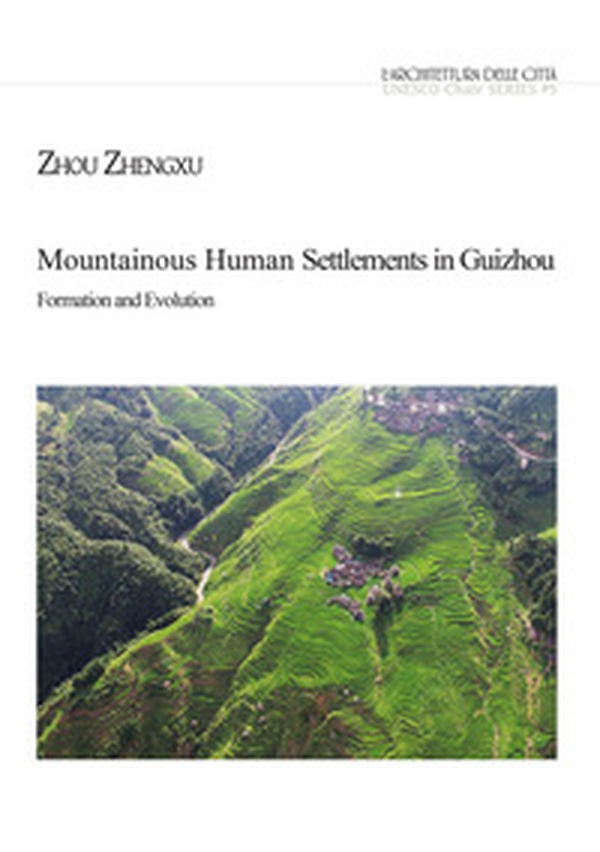 Mountainous human settlements in Guizhou formation and evolution - Librerie.coop Mountainous human settlements in Guizhou formation and evolution - Librerie.coop