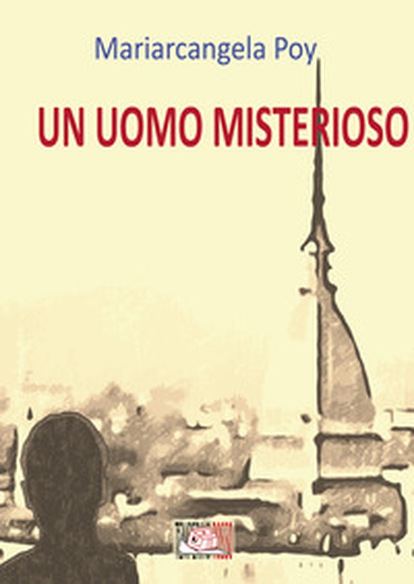 Un uomo misterioso - Librerie.coop Un uomo misterioso - Librerie.coop
