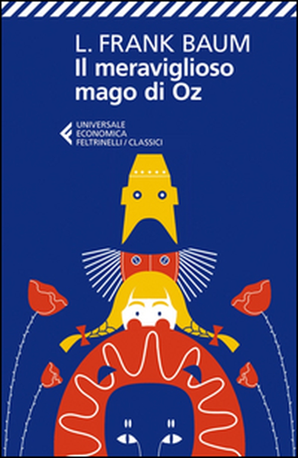 Il meraviglioso Mago di Oz - Librerie.coop Il meraviglioso Mago di Oz - Librerie.coop