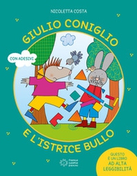 Giulio Coniglio e l'istrice bullo - Librerie.coop