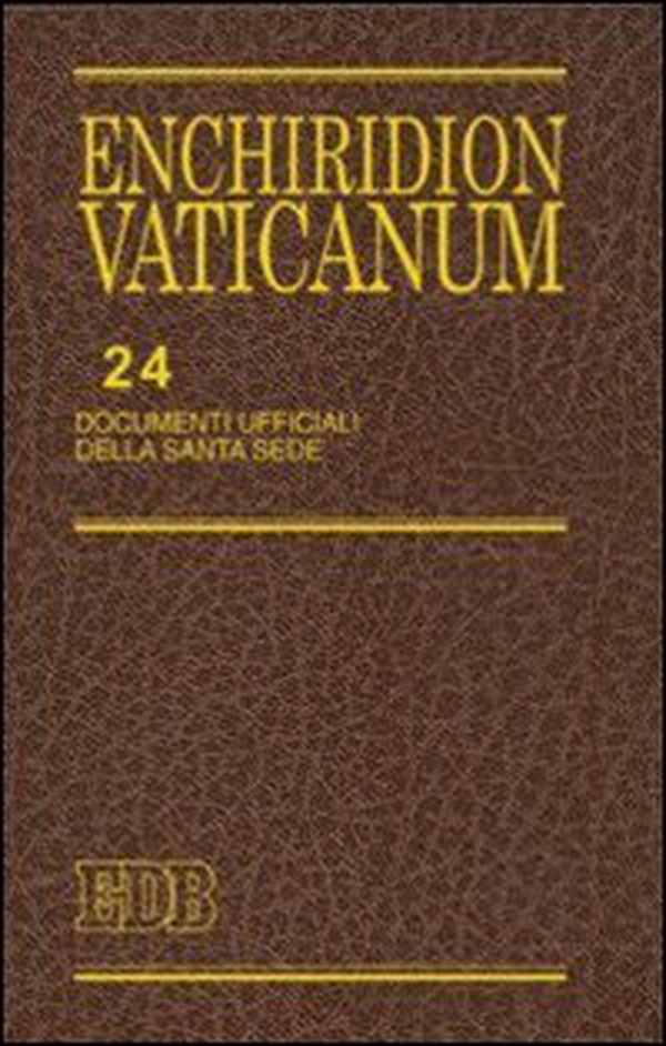 Enchiridion Vaticanum - Vol. 24 - Librerie.coop Enchiridion Vaticanum - Vol. 24 - Librerie.coop