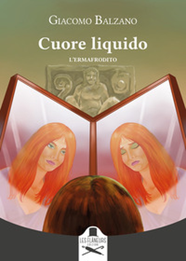 Cuore liquido. L'ermafrodito - Librerie.coop Cuore liquido. L'ermafrodito - Librerie.coop