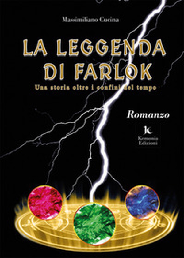La leggenda di Farlok. Una storia oltre i confini del tempo - Librerie.coop La leggenda di Farlok. Una storia oltre i confini del tempo - Librerie.coop