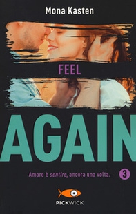 Feel again. Ediz. italiana - Vol. 3 - Librerie.coop