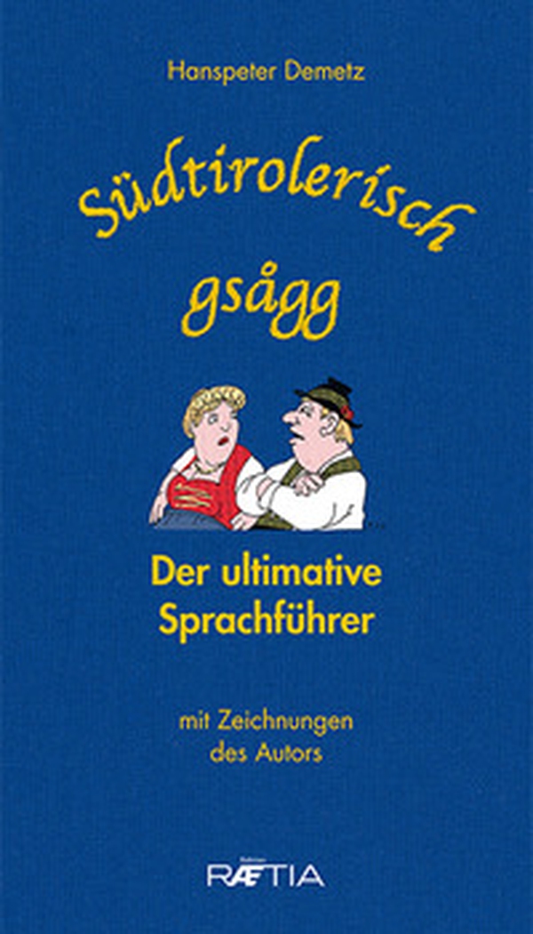 Südtirolerisch gsagg (10er Box): Der ultimative Sprachführer - Librerie.coop Südtirolerisch gsagg (10er Box): Der ultimative Sprachführer - Librerie.coop