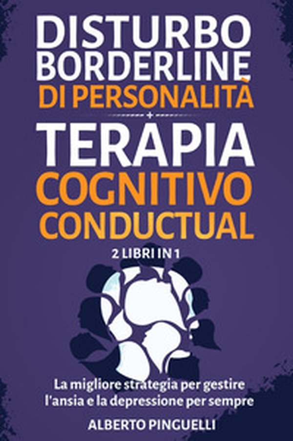 Disturbo borderline di personalità-Terapia cognitivo conductual - Librerie.coop Disturbo borderline di personalità-Terapia cognitivo conductual - Librerie.coop