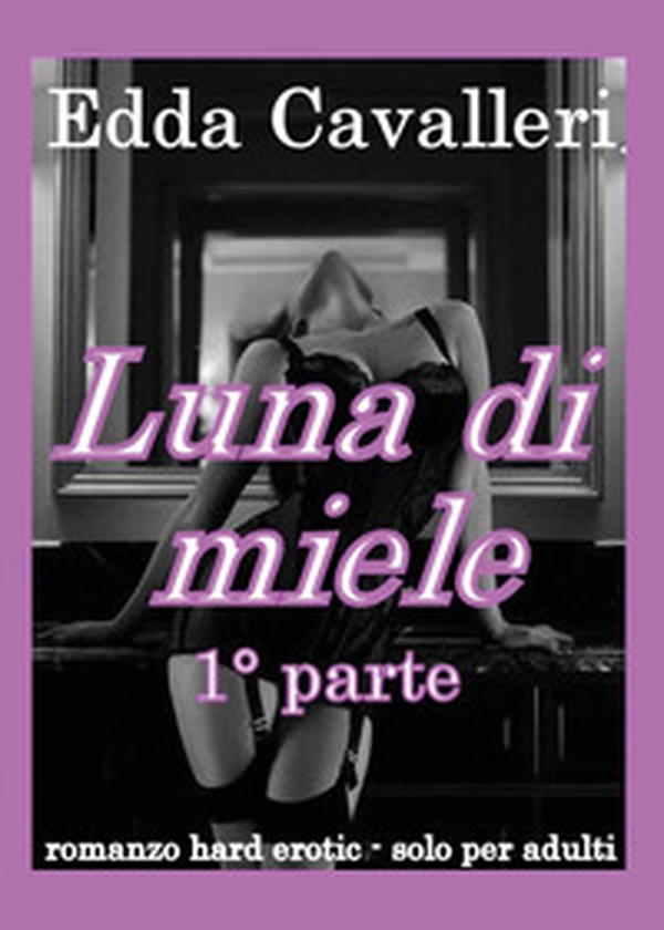Luna di miele - Vol. 1 - Librerie.coop Luna di miele - Vol. 1 - Librerie.coop
