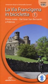 La via Francigena in bicicletta - Vol. 1 - Librerie.coop