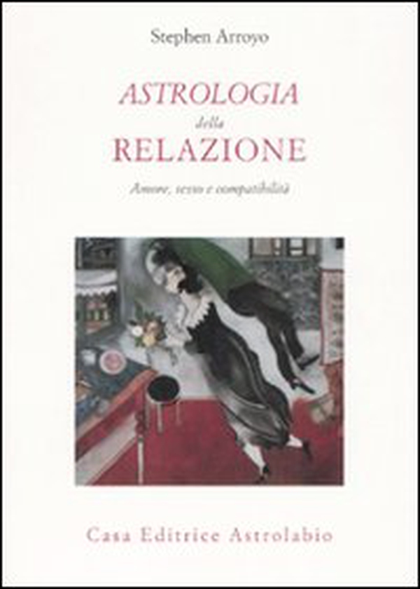 Astrologia della relazione. Amore, sesso e compatibilità - Librerie.coop Astrologia della relazione. Amore, sesso e compatibilità - Librerie.coop