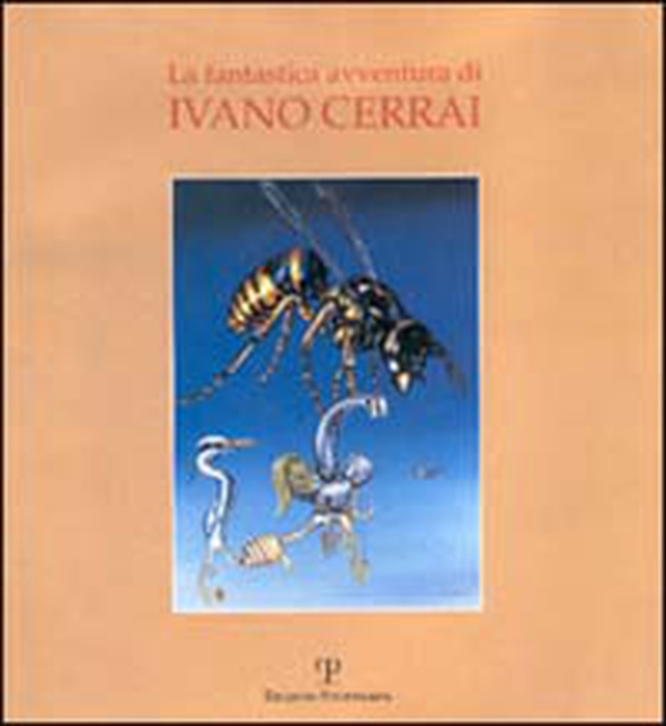 La fantastica avventura di Ivano Cerrai - Librerie.coop La fantastica avventura di Ivano Cerrai - Librerie.coop