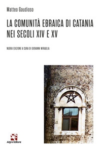 La comunità ebraica di Catania nei secoli XIV e XV - Librerie.coop