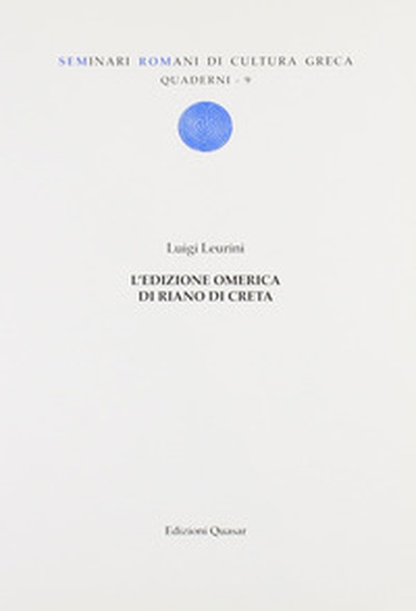 L'edizione omerica di Riano di Creta - Librerie.coop L'edizione omerica di Riano di Creta - Librerie.coop