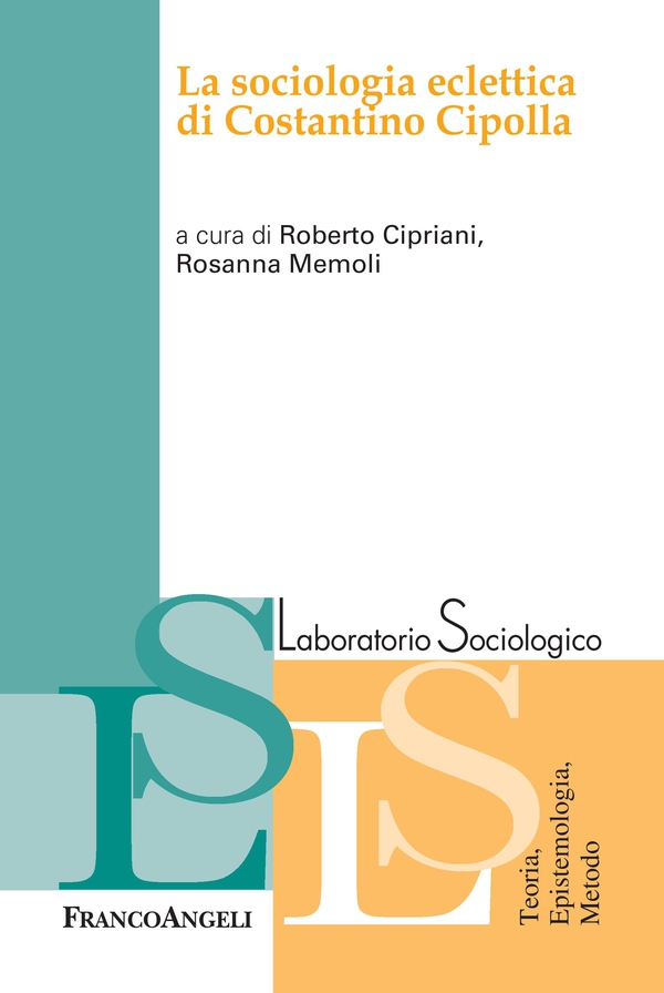 La sociologia eclettica di Costantino Cipolla - Librerie.coop La sociologia eclettica di Costantino Cipolla - Librerie.coop