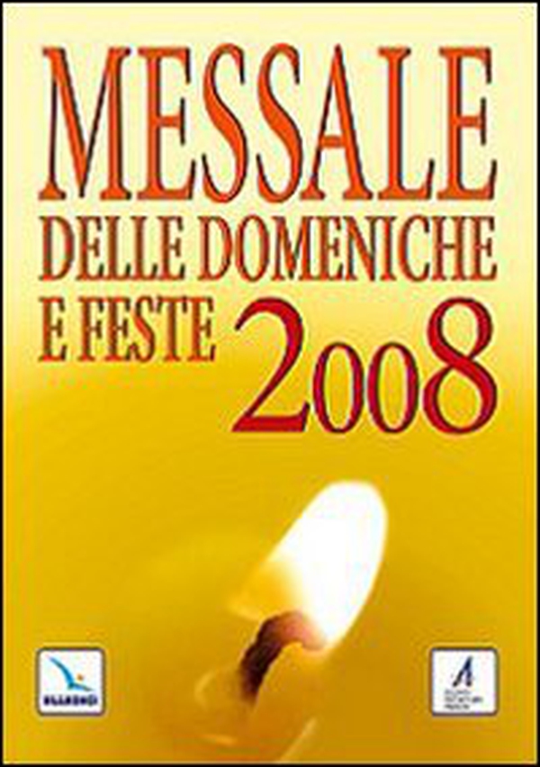 Messale delle domeniche e feste 2008 - Librerie.coop Messale delle domeniche e feste 2008 - Librerie.coop