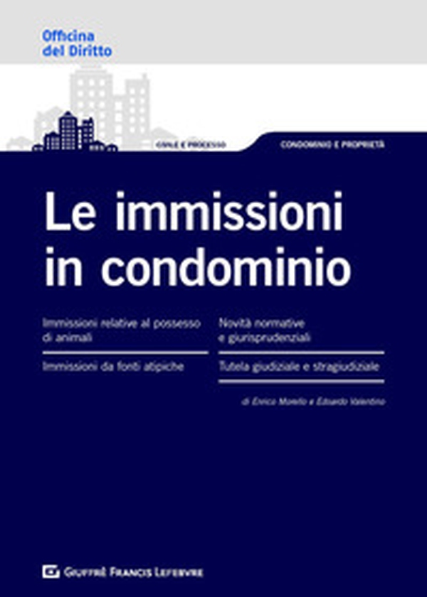 Le immissioni in condominio - Librerie.coop Le immissioni in condominio - Librerie.coop