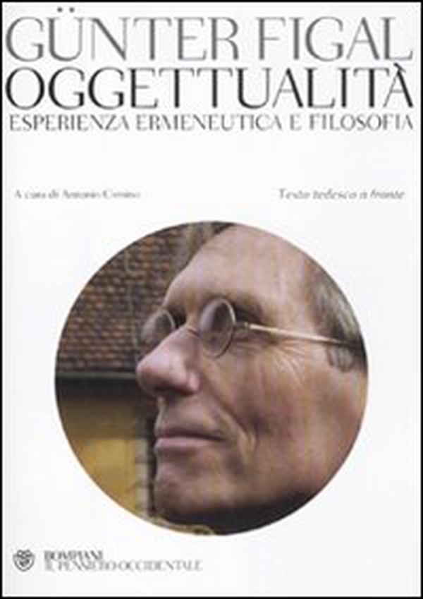Oggettualità, esperienza ermeneutica e filosofia. Testo tedesco a fronte - Librerie.coop Oggettualità, esperienza ermeneutica e filosofia. Testo tedesco a fronte - Librerie.coop