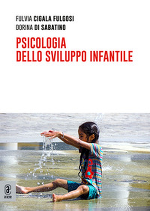 Psicologia dello sviluppo infantile - Librerie.coop Psicologia dello sviluppo infantile - Librerie.coop