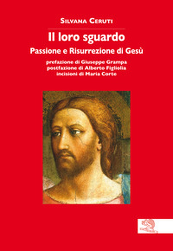 Il loro sguardo. Passione e risurrezione di Gesù - Librerie.coop Il loro sguardo. Passione e risurrezione di Gesù - Librerie.coop
