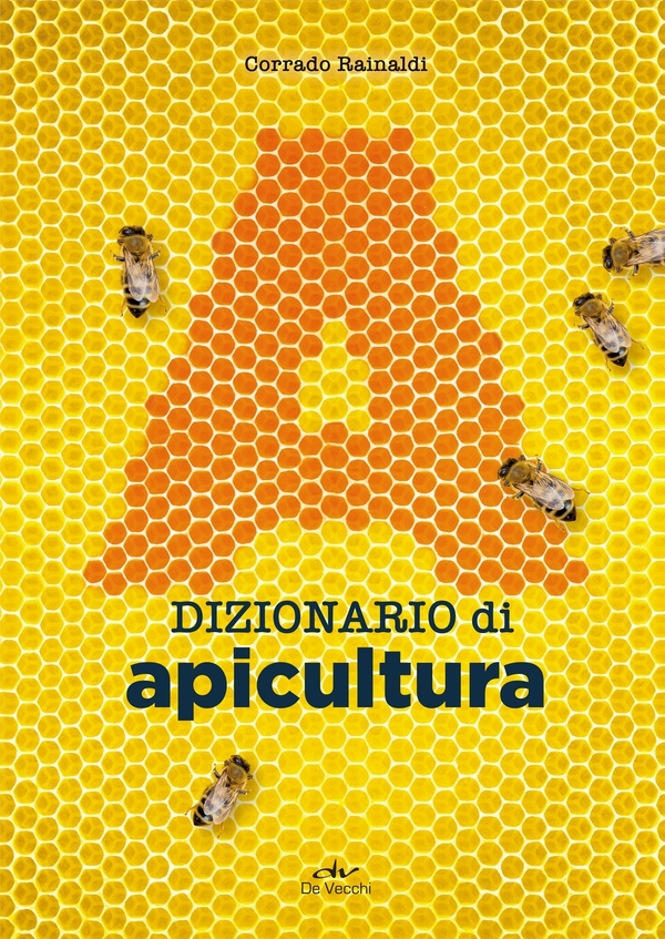 Dizionario di apicultura - Librerie.coop Dizionario di apicultura - Librerie.coop