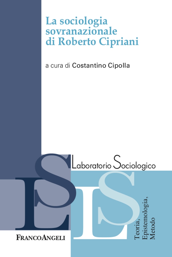 La sociologia sovranazionale di Roberto Cipriani - Librerie.coop La sociologia sovranazionale di Roberto Cipriani - Librerie.coop