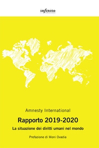 Amnesty International. Rapporto 2019-2020. La situazione dei diritti umani nel mondo - Librerie.coop