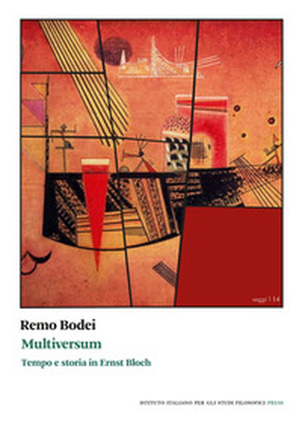 Multiversum. Tempo e storia in Ernst Bloch - Librerie.coop Multiversum. Tempo e storia in Ernst Bloch - Librerie.coop