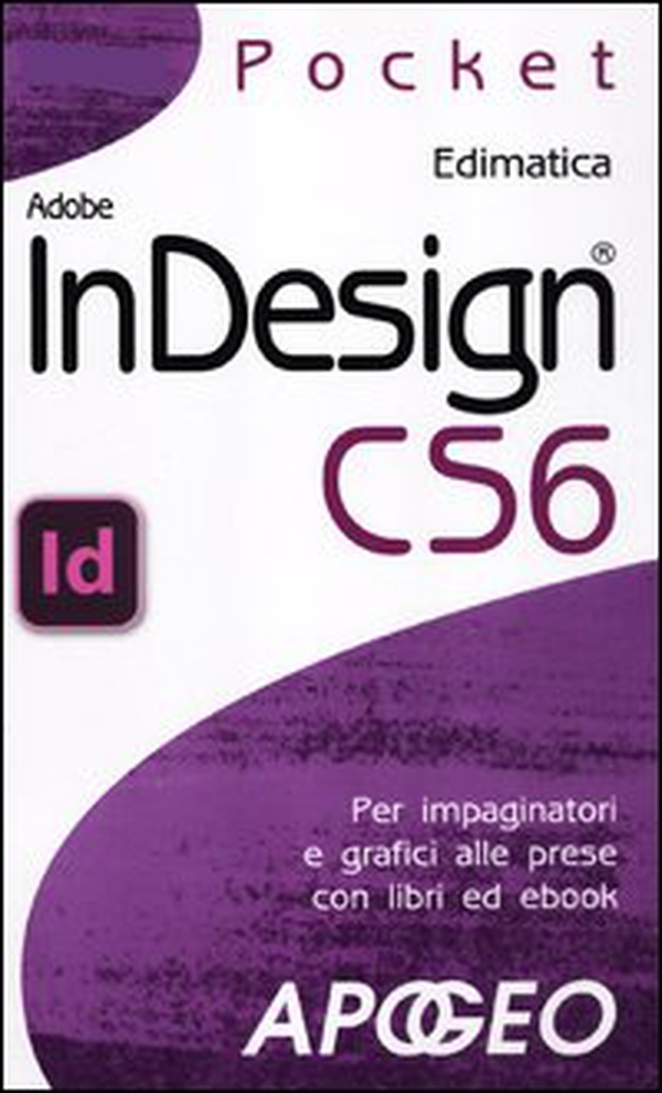 Adobe InDesign CS6 - Librerie.coop Adobe InDesign CS6 - Librerie.coop