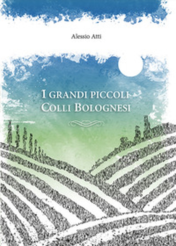 I grandi piccoli Colli Bolognesi - Librerie.coop I grandi piccoli Colli Bolognesi - Librerie.coop