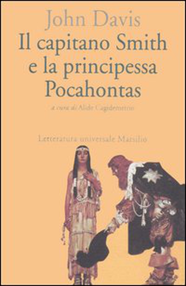 Il capitano Smith e la principessa Pocahontas. Testo inglese a fronte - Librerie.coop Il capitano Smith e la principessa Pocahontas. Testo inglese a fronte - Librerie.coop