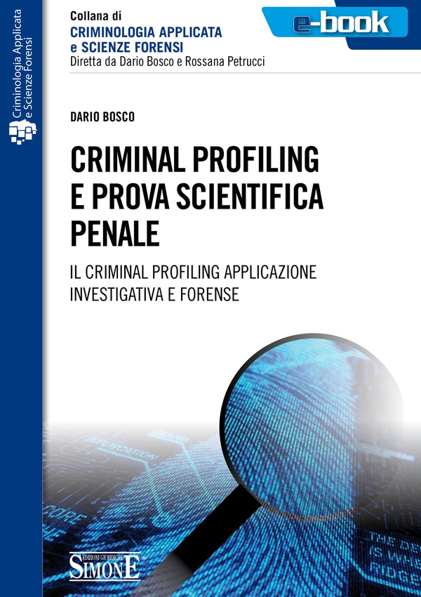 Criminal profiling e prova scientifica penale - Librerie.coop Criminal profiling e prova scientifica penale - Librerie.coop