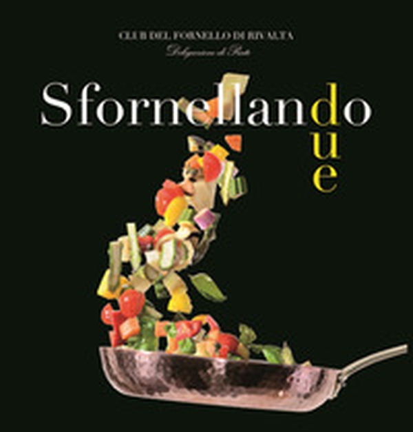 Sfornellando due - Librerie.coop Sfornellando due - Librerie.coop