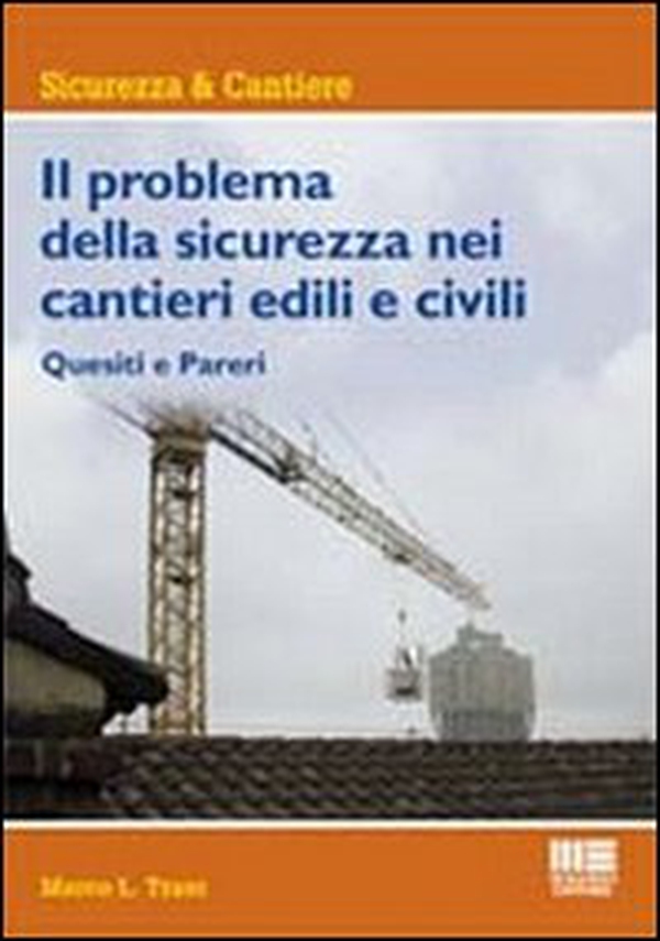 Il problema della sicurezza nei cantieri edili e civili - Librerie.coop Il problema della sicurezza nei cantieri edili e civili - Librerie.coop