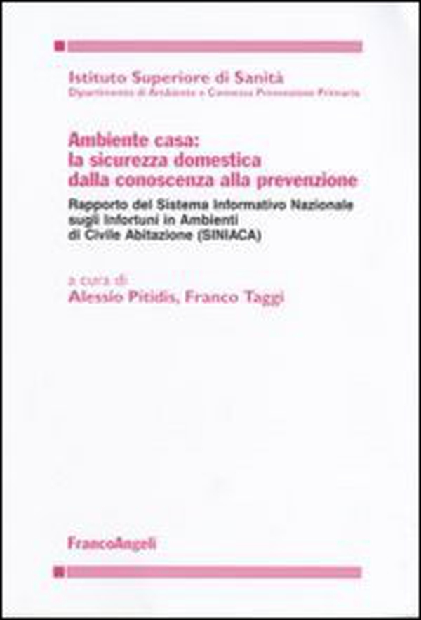 Ambiente casa: la sicurezza domestica dalla conoscenza alla prevenzione - Librerie.coop Ambiente casa: la sicurezza domestica dalla conoscenza alla prevenzione - Librerie.coop