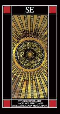 La chiave spirituale dell'astrologia musulmana secondo Mohyiddîn Ibn 'Arabî - Librerie.coop