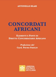 Concordati africani. Elementi e fonti di diritto concordatario africano - Librerie.coop