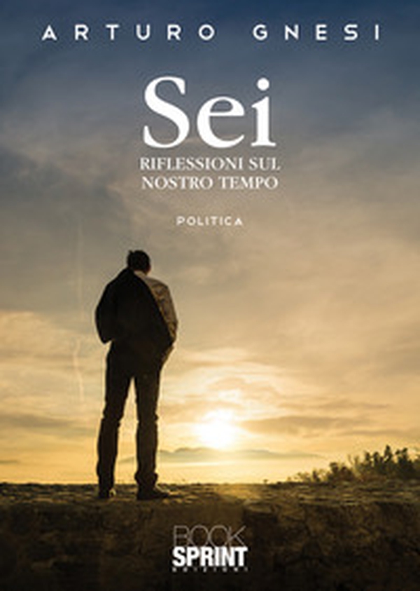 Sei. Riflessioni sul nostro tempo - Librerie.coop Sei. Riflessioni sul nostro tempo - Librerie.coop