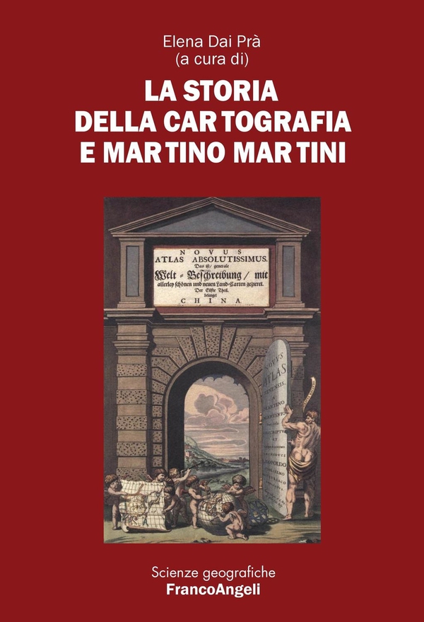 La storia della cartografia e Martino Martini - Librerie.coop La storia della cartografia e Martino Martini - Librerie.coop