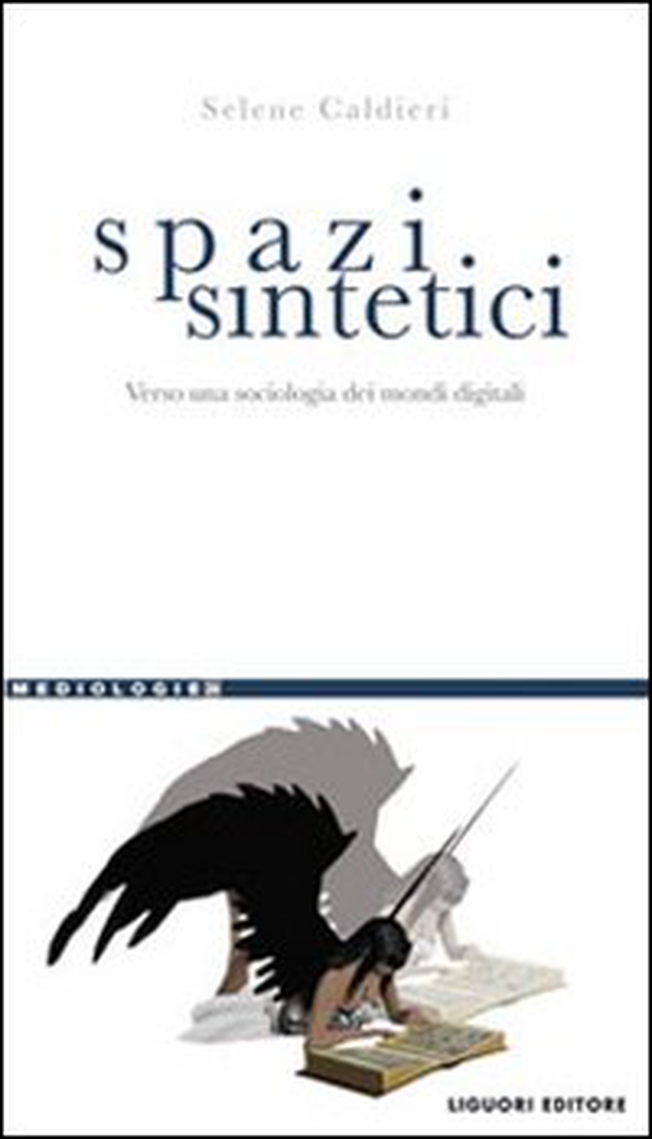 Spazi sintetici. Verso una sociologia dei mondi digitali - Librerie.coop Spazi sintetici. Verso una sociologia dei mondi digitali - Librerie.coop
