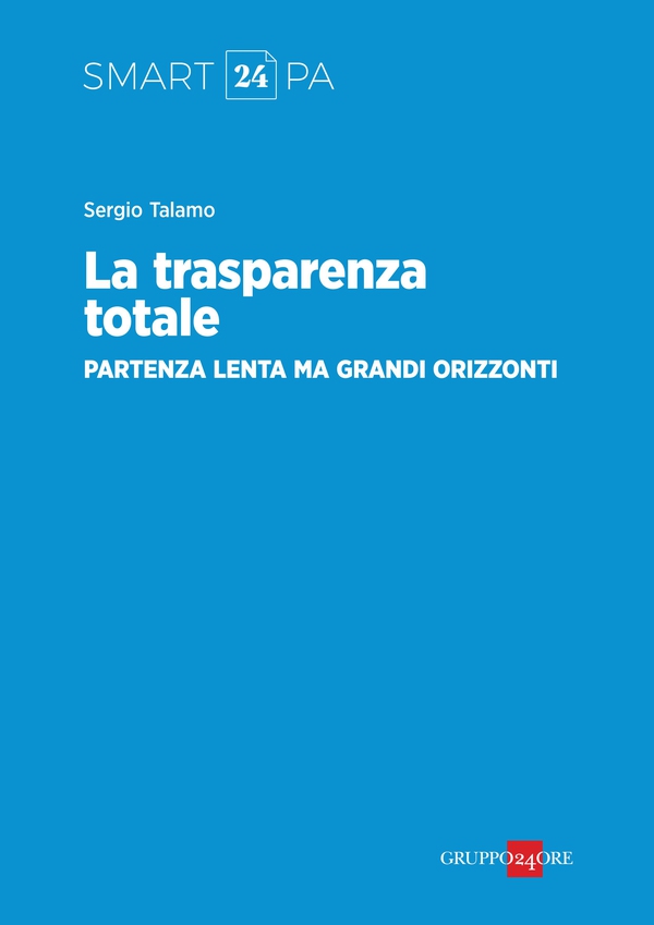 La trasparenza totale, partenza lenta ma grandi orizzonti - Librerie.coop La trasparenza totale, partenza lenta ma grandi orizzonti - Librerie.coop