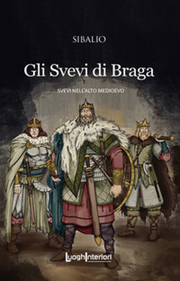 Gli Svevi di Braga. Svevi nell'Alto Medioevo - Librerie.coop Gli Svevi di Braga. Svevi nell'Alto Medioevo - Librerie.coop