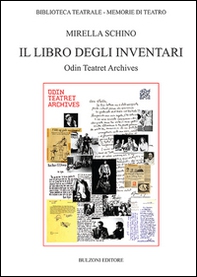 Il libro degli inventari. Odin teatret archives - Librerie.coop