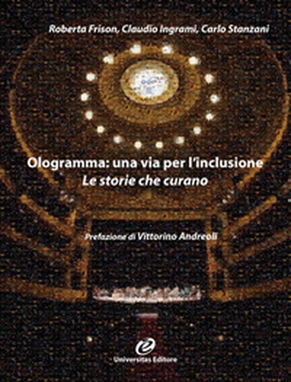 Ologramma: una via per l'inclusione. Le storie che curano - Librerie.coop Ologramma: una via per l'inclusione. Le storie che curano - Librerie.coop