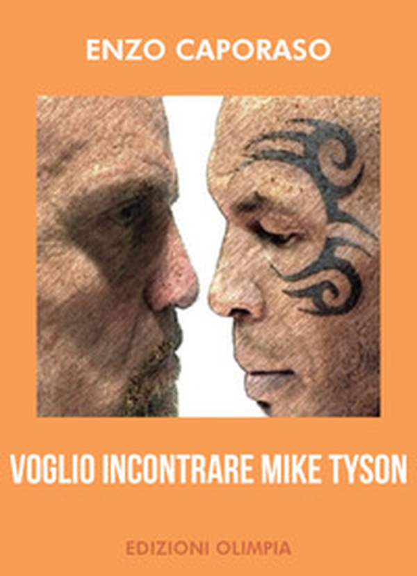Voglio incontrare Mike Tyson - Librerie.coop Voglio incontrare Mike Tyson - Librerie.coop