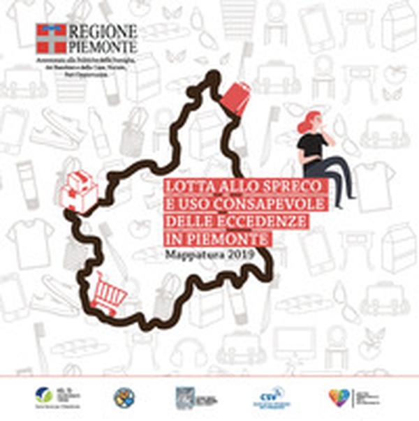 Lotta allo spreco e uso consapevole delle eccedenze in Piemonte - Librerie.coop Lotta allo spreco e uso consapevole delle eccedenze in Piemonte - Librerie.coop