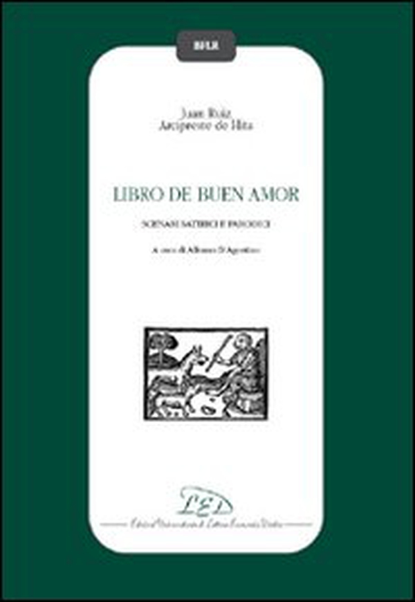 Libro de buen amor. Scenari satirici e parodici. Testo spagnolo a fronte - Librerie.coop Libro de buen amor. Scenari satirici e parodici. Testo spagnolo a fronte - Librerie.coop