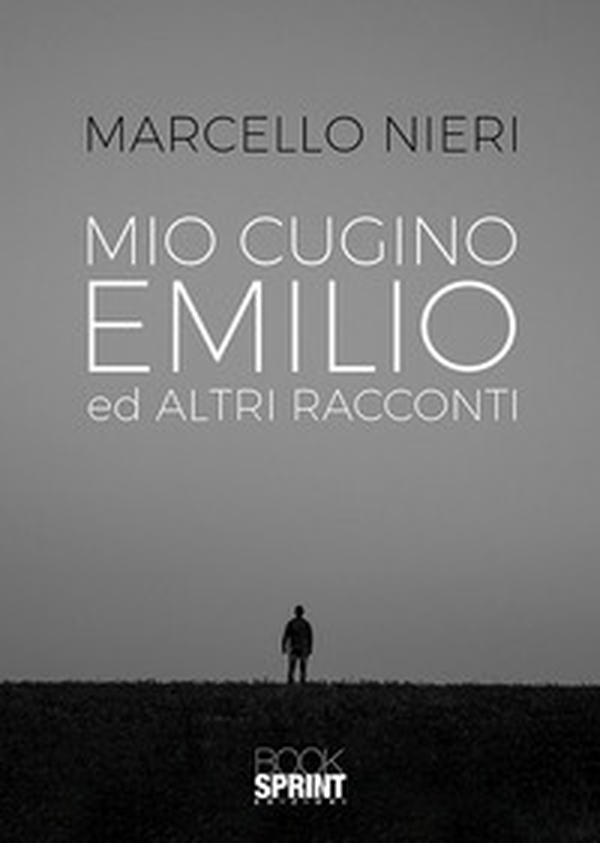 Mio cugino Emilio e altri racconti - Librerie.coop Mio cugino Emilio e altri racconti - Librerie.coop