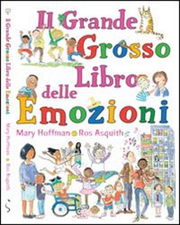 Il grande grosso libro delle emozioni - Librerie.coop Il grande grosso libro delle emozioni - Librerie.coop