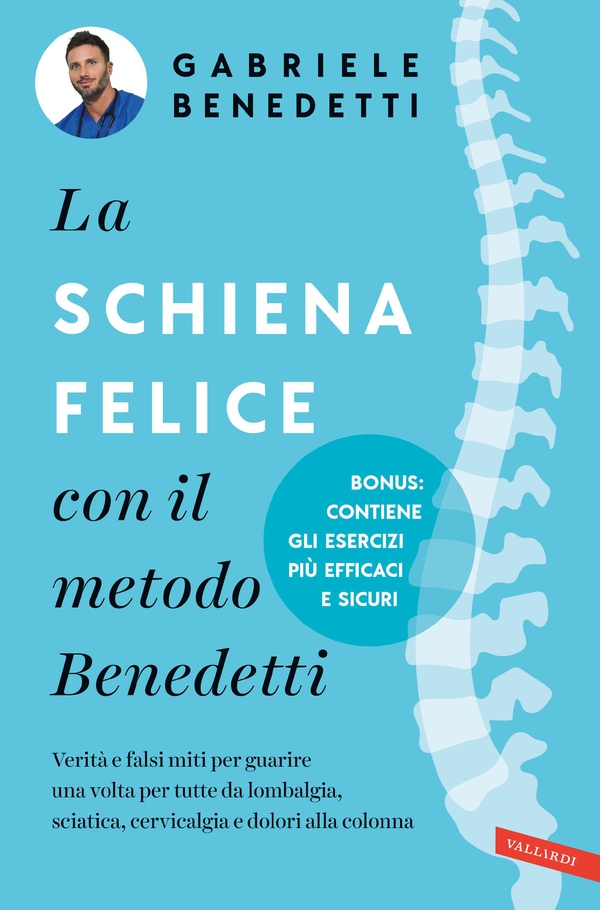 La schiena felice con il metodo Benedetti - Librerie.coop La schiena felice con il metodo Benedetti - Librerie.coop